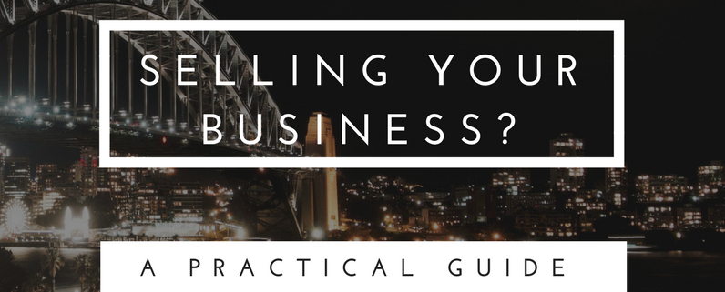 Selling your business? A practical Guide